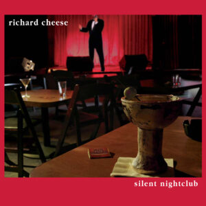 Richard Cheese - Silent Nightclub