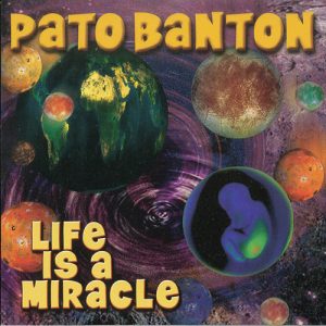 Pato Banton - Life Is A Miracle