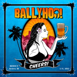 Ballyhoo - Cheers! (CD)