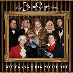 Brian Setzer Orchestra - Wolfgang's Big Night Out (Digital Album Download)
