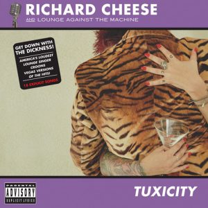Richard Cheese - Tuxicity (Digital Download)
