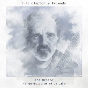 Eric Clapton & Friends - The Breeze (An Appreciation of JJ Cale) Vinyl