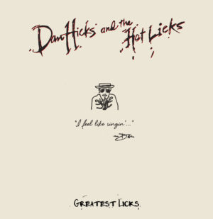 Dan Hicks and the Hot Licks - Greatest Licks - I Feel Like Singin  (Vinyl)