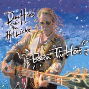 Dan Hicks And The Hot Licks - Beatin' The Heat