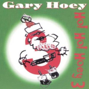 Gary Hoey - Ho! Ho! Hoey 3