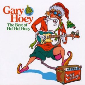 Gary Hoey - The Best Of Ho! Ho! Hoey