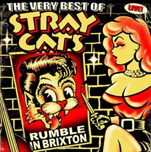 Stray Cats - Rumble In Brixton