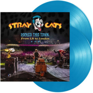 Stray Cats - 'Rocked This Town: From LA To London - Live' Vinyl (PRE-ORDER)
