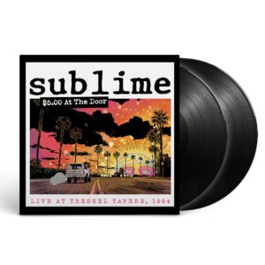 Sublime - $5 At The Door (Live at Tressel Tavern, 1994)